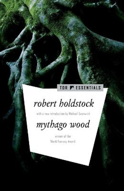 Mythago Wood Robert Holdstock 9781250790927