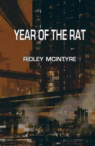 Year of the Rat by Ridley McIntyre