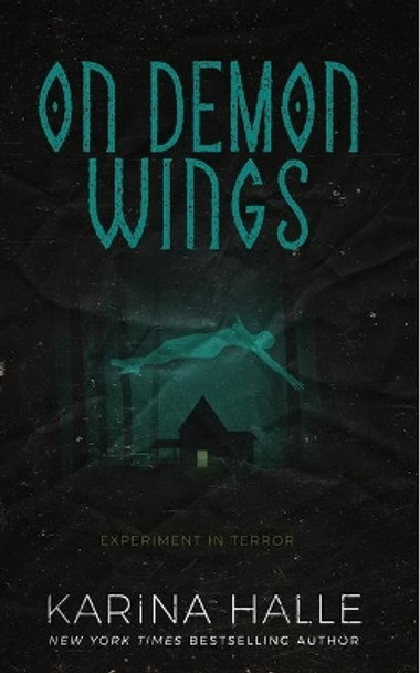 On Demon Wings: Experiment in Terror #5 Karina Halle 9781475079371