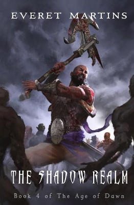 The Shadow Realm by Everet Martins