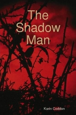 The Shadow Man by Karin Coddon