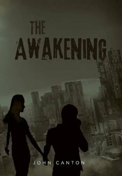 The Awakening John Canton 9781514492123