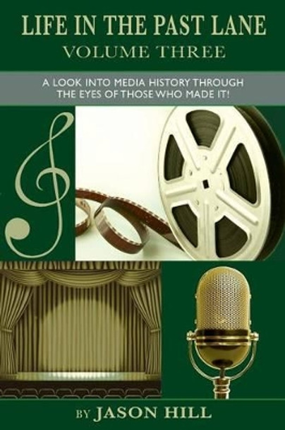 Life in the Past Lane - Volume Three Jason Hill (New-York Historical Society, USA) 9781593939366