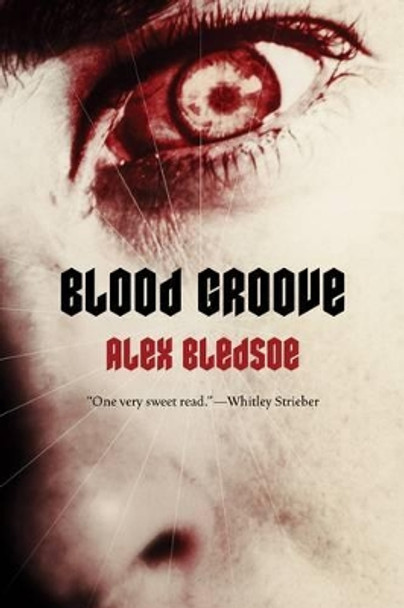 Blood Groove Alex Bledsoe 9780765323088