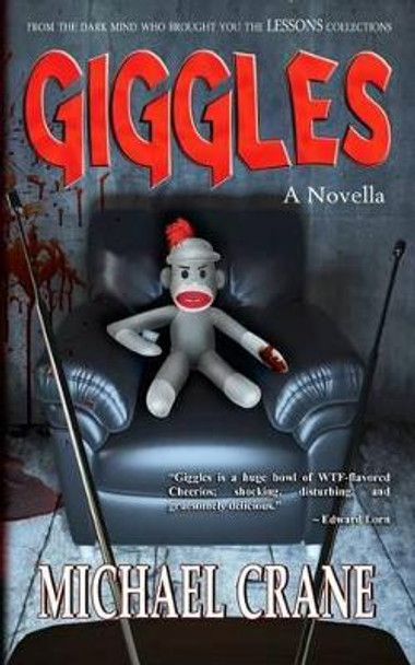 Giggles (a novella) Michael Crane 9781492963172