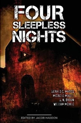 Four Sleepless Nights by Gerald C Matics