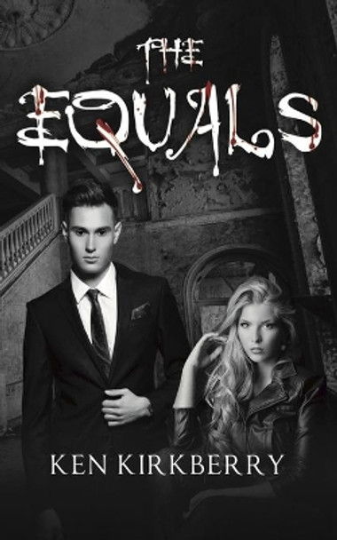 The Equals Ken Kirkberry 9781720233978