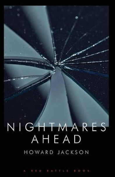 Nightmares Ahead Professor Howard Jackson 9781909086142