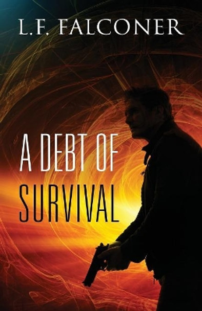 A Debt of Survival by L F Falconer