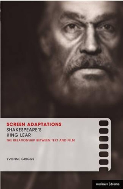Screen Adaptations: Shakespeare's King Lear by Dr Yvonne Griggs (University of New England, Australia)