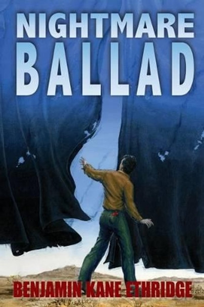 Nightmare Ballad by Benjamin Kane Ethridge