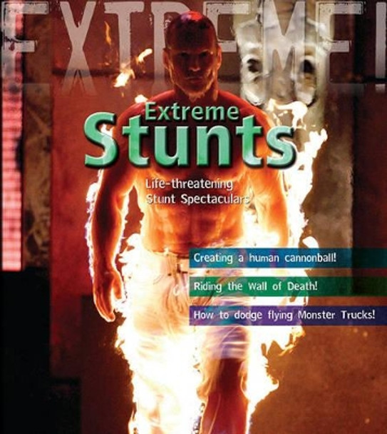 Extreme Stunts: Life-threatening Stunt Spectaculars Paul Harrison 9781408112632