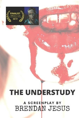 The Understudy by Brendan Jesus