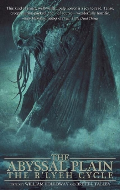 The Abyssal Plain: The R'lyeh Cycle William Holloway 9781950305322