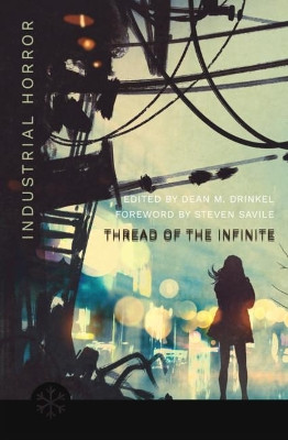 The Thread of the Infinite by Dean M. Drinkel