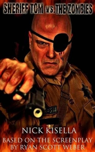 Sheriff Tom Vs. the Zombies by Nick Kisella Sheriff Tom Vs. the Zombies by Nick Kisella