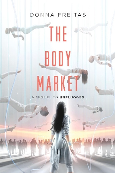 The Body Market Donna Freitas 9780062118646