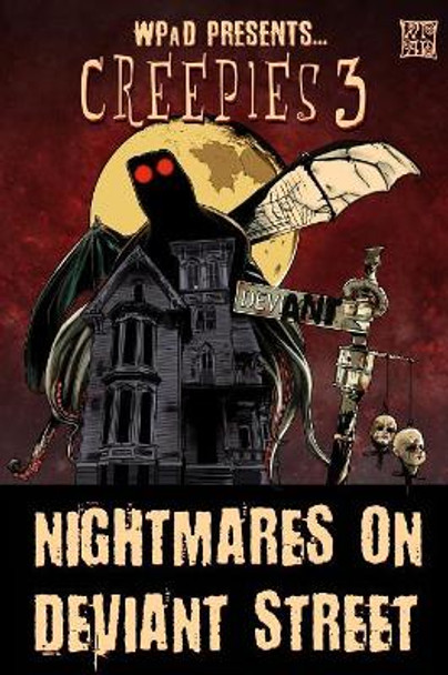 Creepies 3: Nightmares on Deviant Street Mandy White 9781077351363