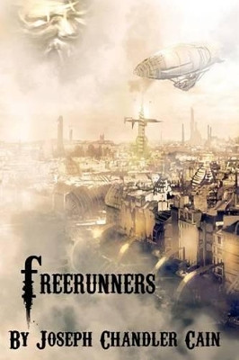 Freerunners by Joseph Chandler Cain