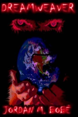 Dreamweaver by Jordan M Bobe