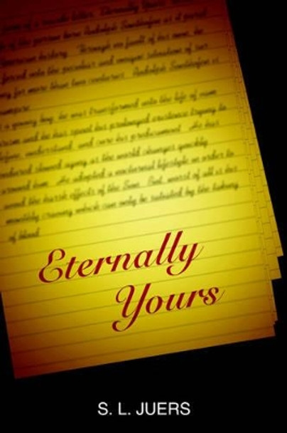 Eternally Yours S. L. Juers 9781420811773