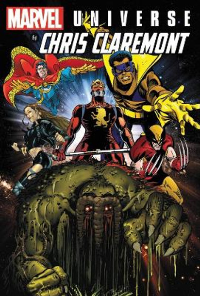Marvel Universe By Chris Claremont by Chris Claremont