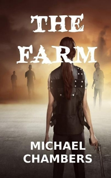 The Farm Michael Chambers 9781070193007