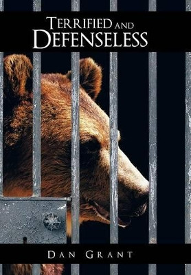 Terrified and Defenseless Dan Grant 9781481734677