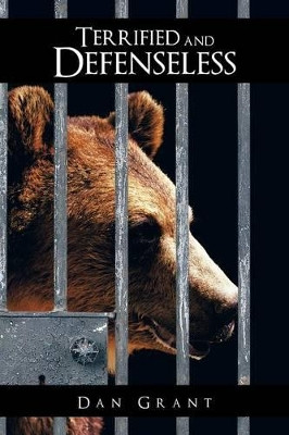 Terrified and Defenseless Dan Grant 9781481734707