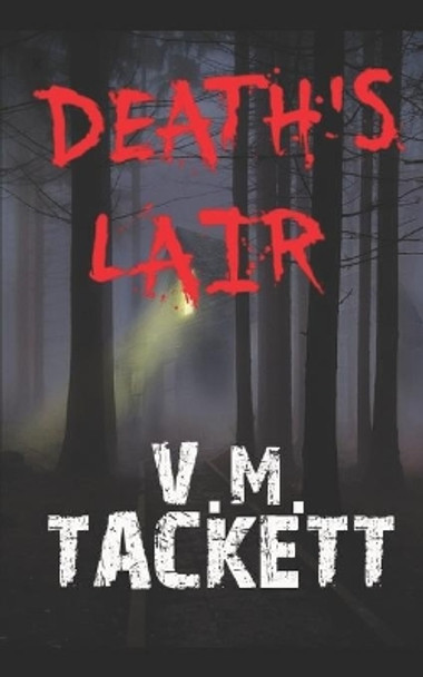 Death's Lair by V M Tackett