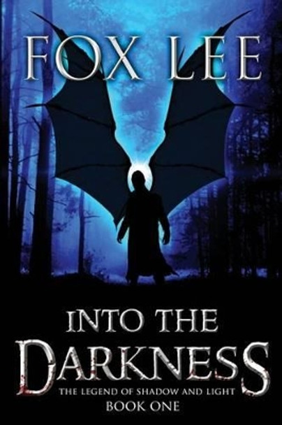 Into the Darkness by Fox Lee