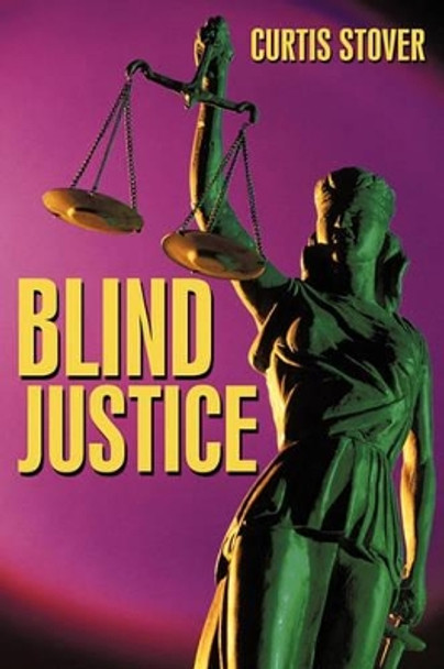 Blind Justice by Curtis Stover