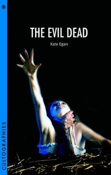 The Evil Dead Kate Egan 9781906660345