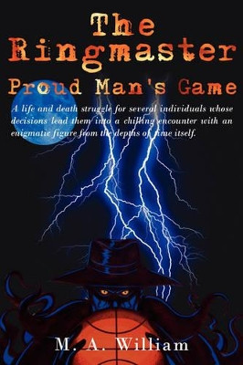 The Ringmaster by M. A. William