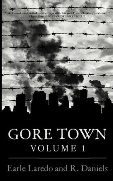 Gore Town Volume One R Daniels 9781986820233