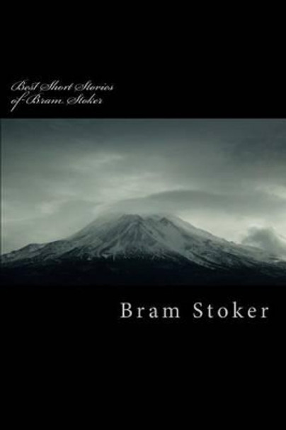 Best Short Stories of Bram Stoker Bram Stoker 9781470184445