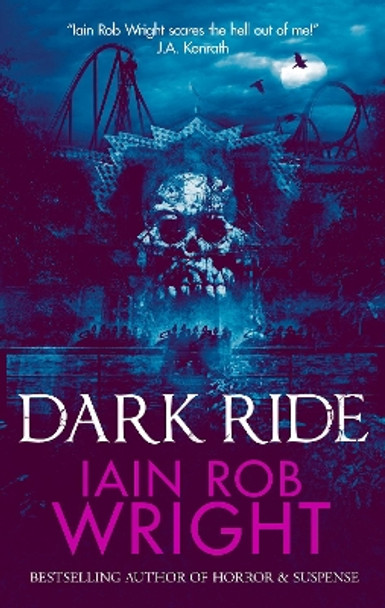 Dark Ride Iain Rob Wright 9781913523022