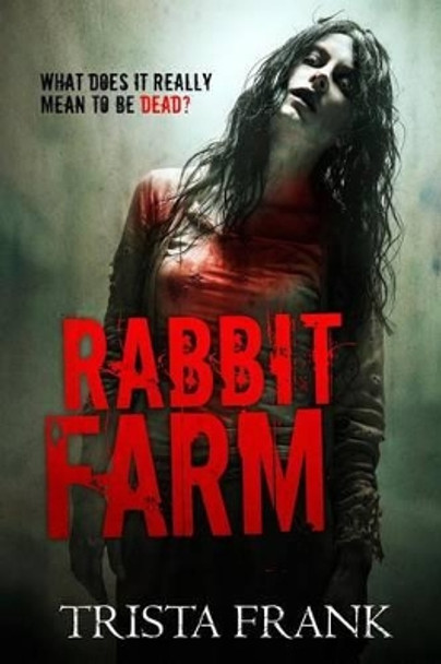 Rabbit Farm by Trista Frank