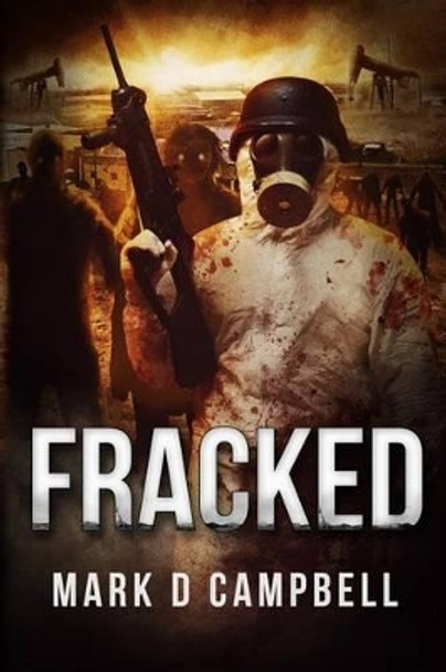 Fracked Mark Campbell 9780692400302