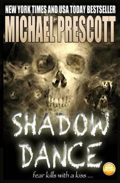 Shadow Dance Michael Prescott 9781502459466