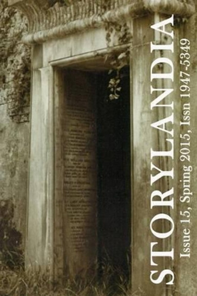 Storylandia Issue 15: Collected Stories by Julie Travis Ginger Mayerson 9781942007012