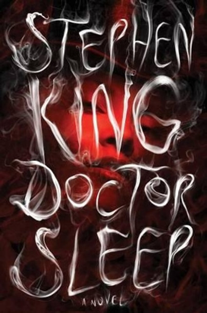 Doctor Sleep Stephen King 9781476727653