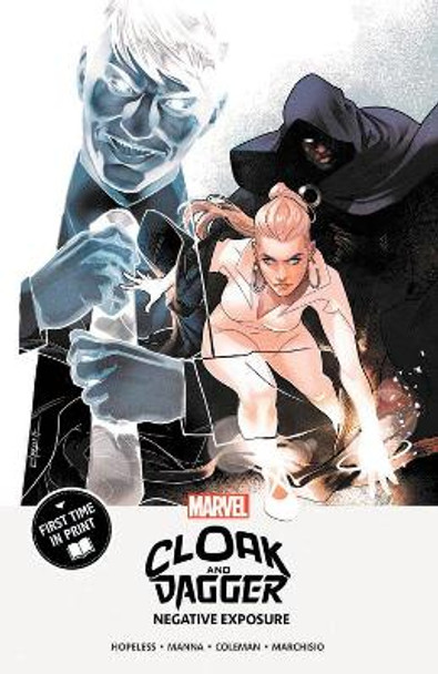 Cloak And Dagger: Negative Exposure Marvel Comics 9781302915100