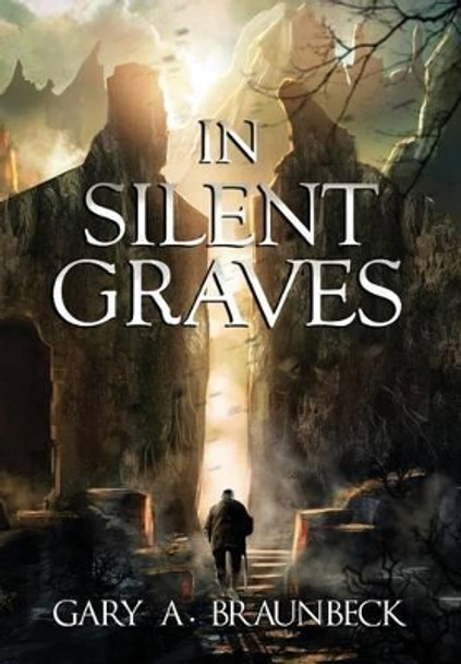 In Silent Graves Gary A Braunbeck 9781942712350