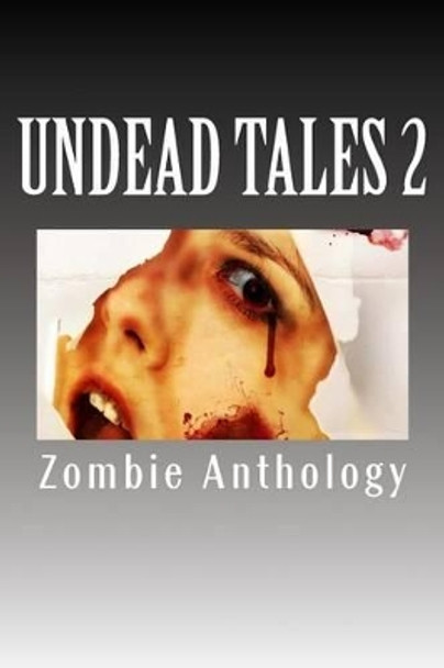 Undead Tales 2 Matt Moore 9781475182705