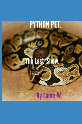 Python Pet by Laura W