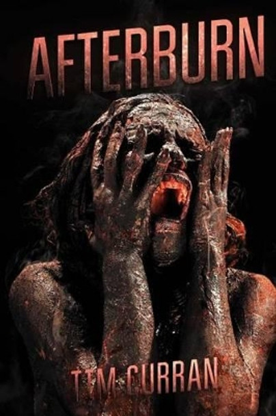 Afterburn by Tim Curran