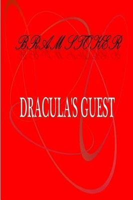 Dracula's Guest Bram Stocker 9781475260540