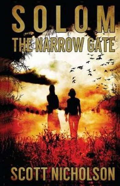 The Narrow Gate Scott Nicholson 9781626470699