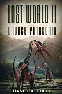 Lost World II by Dane Hatchell